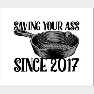 Frying Pan - Saving your ass since 2017 Posters and Art